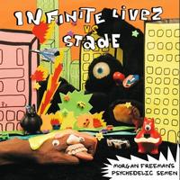 Infinite Livez - Morgan Freeman's Psychedelic Semen