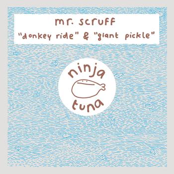 Mr. Scruff - Donkey Ride / Giant Pickle