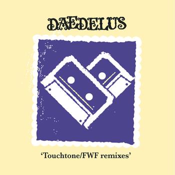 Daedelus - For Withered Friends / Touchtone
