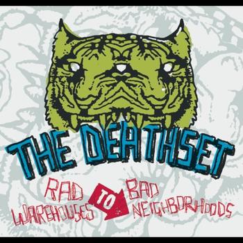 The Death Set - Rad Warehouses To Bad Neighborhoods (Redux)
