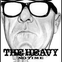 The Heavy - No Time