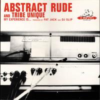Abstract Rude - My Experience Is....