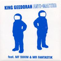 King Geedorah - Anti Matter