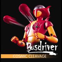 Busdriver - Cosmic Cleavage