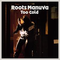 Roots Manuva - Too Cold