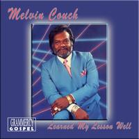 Melvin Couch - Learned My Lesson Well