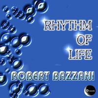 Robert Bazzani - Rhythm of life