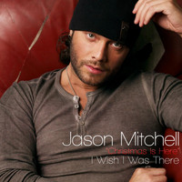Jason Mitchell - I Wish I Was There
