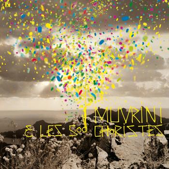 I Muvrini - I Muvrini & Les 500 Choristes