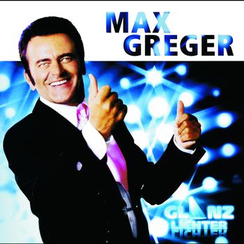 Max Greger - Glanzlichter