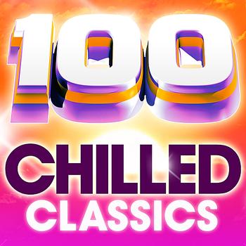 Various Artists - 100 Chilled Classics - 100 Essential Chillout Lounge Classics