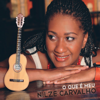 Nilze Carvalho - O que é Meu