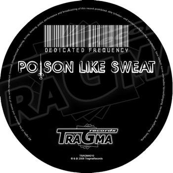 Dedicated Frequency - Poison Like Sweat