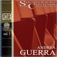 Andrea Guerra - Soundtracks Collection - Vol. 1