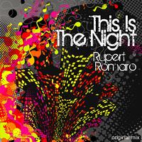 Rupert Romaro - This Is The Night