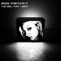 Ego Instinct - The Girl That I Want
