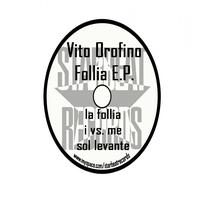 Vito Orofino - La Follia e.p.