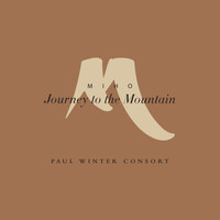 Paul Winter Consort - Miho: Journey to the Mountain