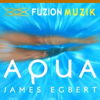 James Egbert - Aqua