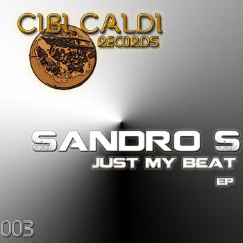 Sandro S - Just My Beat