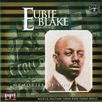 Eubie Blake - Memories of You