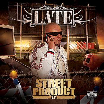 Late - Street Product - EP (Explicit)