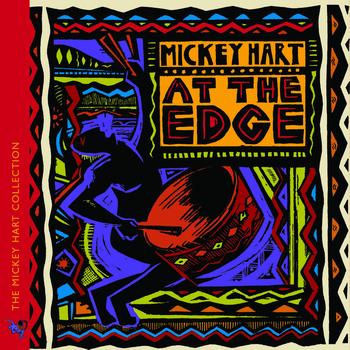 Mickey Hart - At The Edge