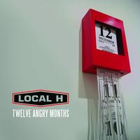 Local H - 12 Angry Months