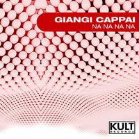 Giangi Cappai - KULT Records Presents: Na Na Na Na