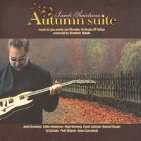 Jarek Smietana - Autumn Suite, music for jazz combo and chamber orchestra