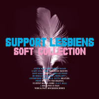 Support Lesbiens - Soft Collection (1994-2009)