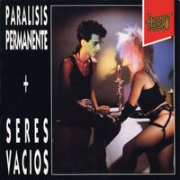Paralisis Permanente + Seres Vacios - Heroes De Los 80