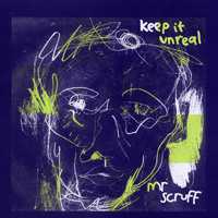 Mr. Scruff - Keep It Unreal