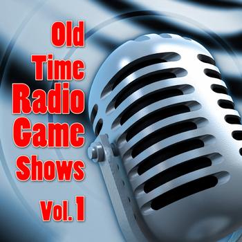 Various Artists - Old Time Radio Game Shows Vol. 1