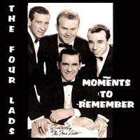 The Four Lads - Moments To Remember