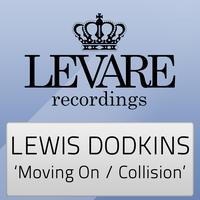 Lewis Dodkins - Moving On / Collision