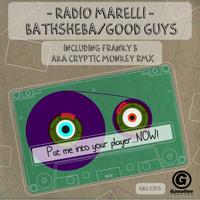 Radio Marelli - Bathsheba / Good Guys