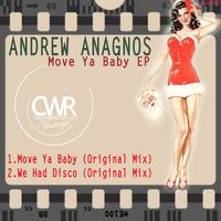 Andrew Anagnos - Move Ya Baby EP