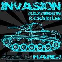 Gaz Gibson & Craig Lee - Invasion
