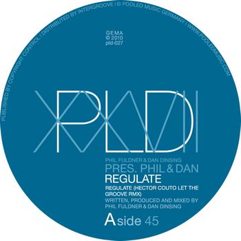 Phil Fuldner & Dan Dinsing pres. Phil & Dan - Regulate