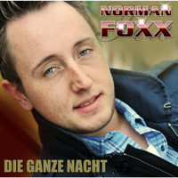 Norman Foxx - Die ganze Nacht