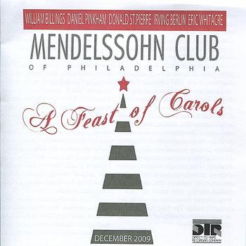 Mendelssohn Club of Philadelphia - A Feast of Carols