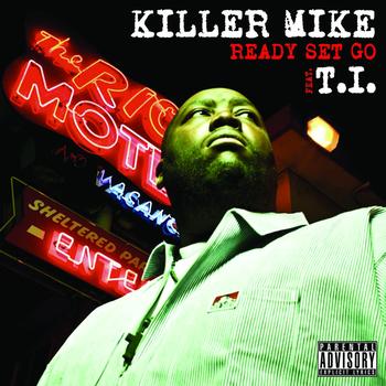 Killer Mike - Ready Set Go (Explicit)