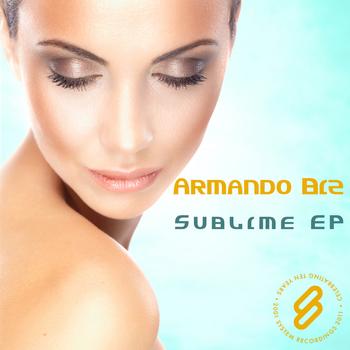 Armando Biz - Sublime EP