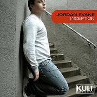 Jordan Evane - Kult Records Presents: Inception