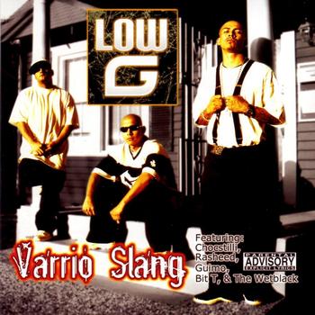 Low G - Varrio Slang