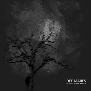 Dee Mares - Figures in the woods