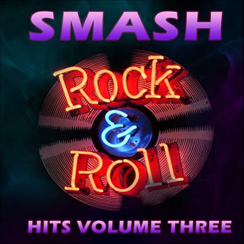 Various Artists - Smash Rock N Roll Hits Vol 3