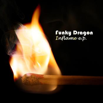Funky Dragon - Inflames E.P.