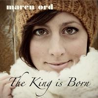 Maren Ord - King is Born